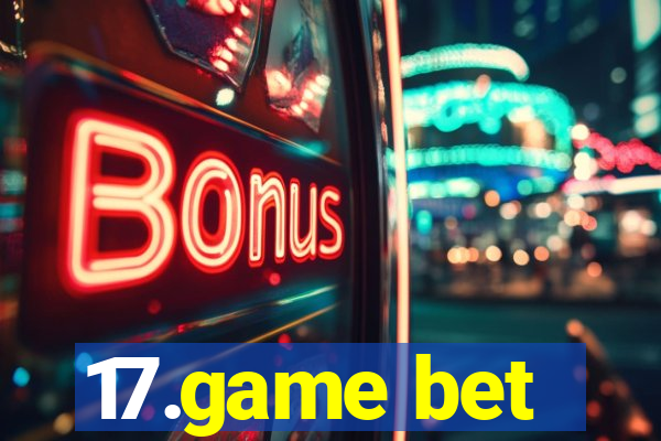 17.game bet